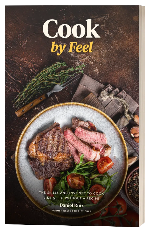 Cook by Feel, a book by Daniel Ruiz